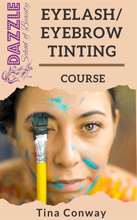 Cover image for Eyelash and Eyebrow Tinting