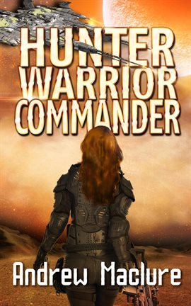 Imagen de portada para Hunter, Warrior, Commander