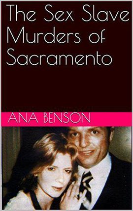 Cover image for The Sex Slave Murders of Sacramento