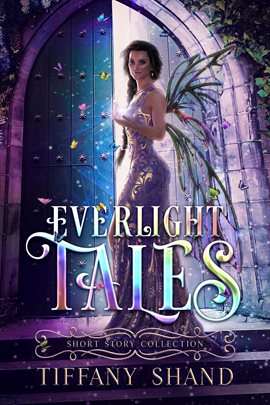 Cover image for Everlight Tales: Short Story Collection