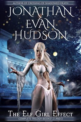 Cover image for The Elf Girl Effect Complete Trilogy