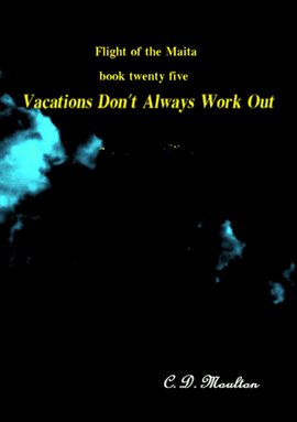 Cover image for Vacations Don't Always Work Out
