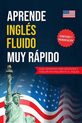 Cover image for Aprende Inglés fluido muy rápido