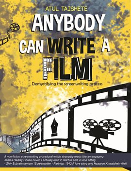 Cover image for Anybody Can Write a Film (Demystifying the Screenwriting Process)