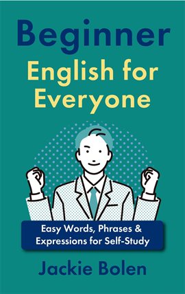 Cover image for Phrases & Expressions for Self-Study Beginner English for Everyone: Easy Words