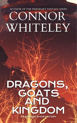 Cover image for Dragons, Goats and Kingdom: A Fantasy Short Story