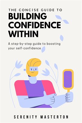 Imagen de portada para The Concise Guide to Building Confidence Within