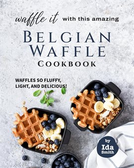 Wonderful Mini Waffle Cookbook