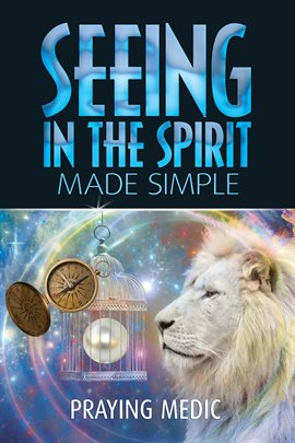 Cover image for Seeing in the Spirit Made Simple