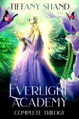 Cover image for Everlight Academy Complete Trilogy