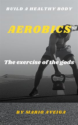 Cover image for Aerobics & The Exercise of the Gods