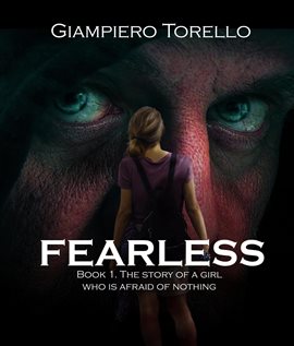 Cover image for Fearless - The Story of a Girl Who Is Afraid of Nothing