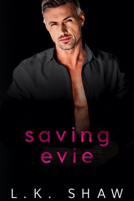Imagen de portada para Saving Evie: An Enemies to Lovers Romance