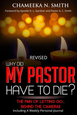 Cover image for Revised: Why Did My Pastor Have to Die? The Pain of Letting Go