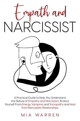 Cover image for Empath and Narcissist: A Practical Guide to Understand the Nature of Empathy and Narcissism, Prot...