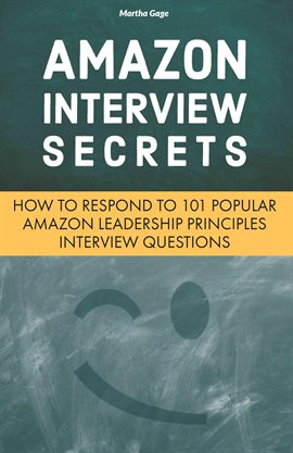 Cover image for Amazon Interview Secrets: How to Respond to 101 Popular Amazon Leadership Principles Interview Qu