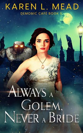 Cover image for Always a Golem, Never a Bride