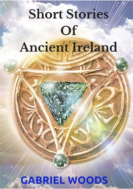 Cover image for Short Stories of Ancient Ireland