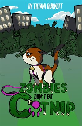 Cover image for Zombies Don't Eat Catnip