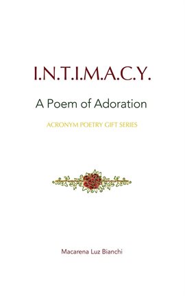 Cover image for Intimacy: A Poem of Adoration