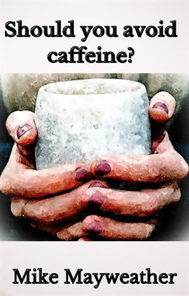 Imagen de portada para Should You Avoid Caffeine?