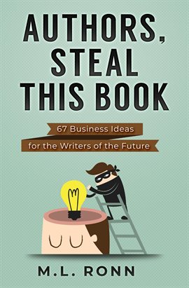Cover image for Authors, Steal This Book