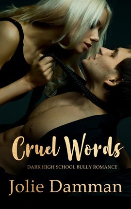 Cover image for Cruel Words - Dark High School Bully Romance Bundle