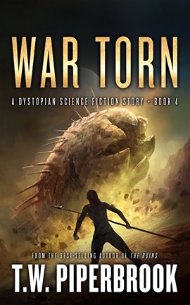 Cover image for War Torn: A Dystopian Science Fiction Story