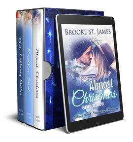 Cover image for Almost Christmas and More: Three Sweet Standalone Romances