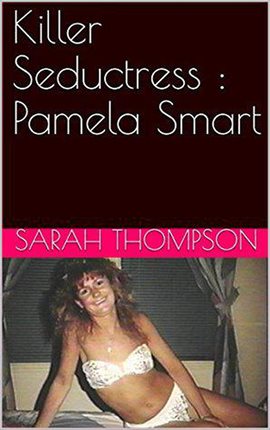 Cover image for Killer Seductress: Pamela Smart