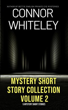 Cover image for Mystery Short Story Collection, Volume 2: 5 Mystery Short Stories