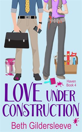 Cover image for Love Under Construction