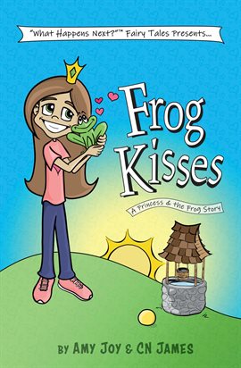 Cover image for Frog Kisses: A Princess & the Frog Story