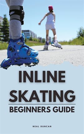 Cover image for Inline Skating Beginners Guide