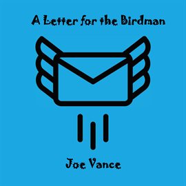 Cover image for A Letter for the Birdman