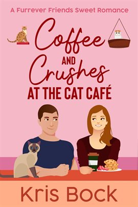 Imagen de portada para Coffee and Crushes at the Cat Café