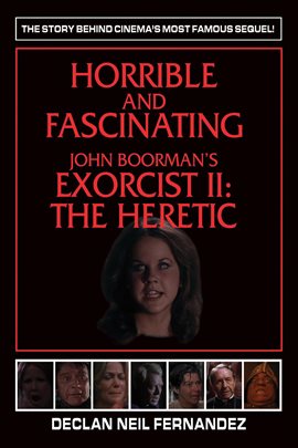 Cover image for Horrible and Fascinating – John Boorman's Exorcist II: The Heretic