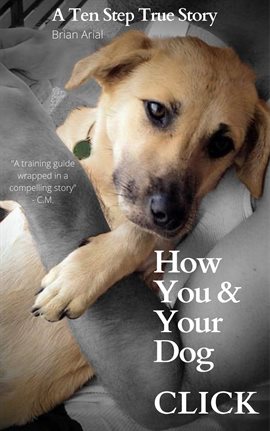 Cover image for How You & Your Dog Click