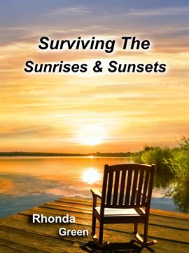 Cover image for Surviving the Sunrises & Sunsets
