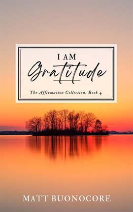 Cover image for I Am Gratitude