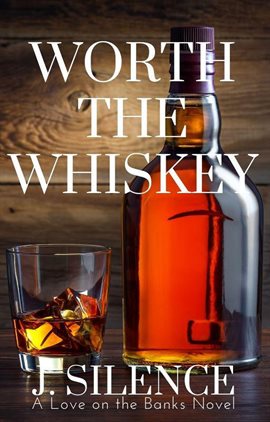 Cover image for Worth the Whiskey