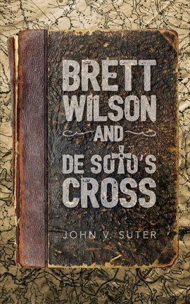 Imagen de portada para Brett Wilson and de Soto's Cross