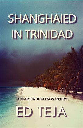 Cover image for Shanghaied in Trinidad
