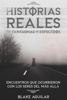 Cover image for Historias Reales de Fantasmas y Espectros