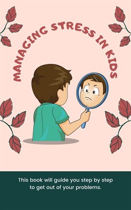 Cover image for Managing Stress in Kids