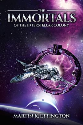 Cover image for The Immortals of the Interstellar Colony