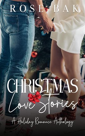 Cover image for Christmas Love Stories: A Holiday Romance Anthology