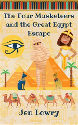 Cover image for The Four Musketeers and the Great Egypt Escape