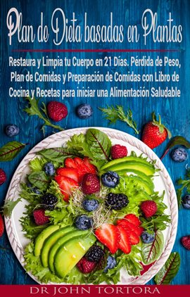 Cover image for Plan de Comidas y Preparación de Comidas con Libro de Cocina y Recetas. Plan de Dieta Basada en P