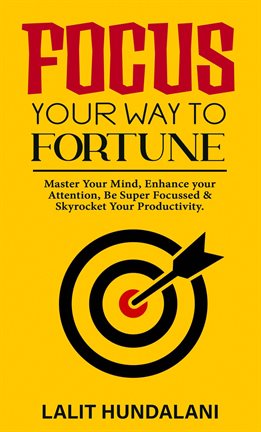 Cover image for Focus Your Way to Fortune